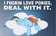 This is a group for any bronies in FC! Haters gonna hate! =D